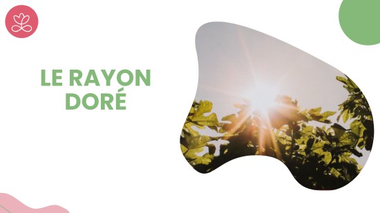 Semaine 25 : Le rayon doré (21 minutes)